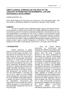 KURUKULASURIYA  1 UNEP’S JUDICIAL SYMPOSIA ON THE ROLE OF THE JUDICIARY IN PROMOTING ENVIRONMENTAL LAW AND