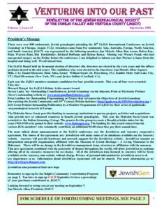 VENTURING INTO OUR PAST NEWSLETTER OF THE JEWISH GENEALOGICAL SOCIETY OF THE CONEJO VALLEY AND VENTURA COUNTY (JGSCV) Volume 3, Issue 12  September 2008