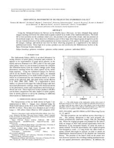 A CCEPTED FOR PUBLICATION IN T HE A STROPHYSICS J OURNAL S UPPLEMENT S ERIES Preprint typeset using LATEX style emulateapj v[removed]DEEP OPTICAL PHOTOMETRY OF SIX FIELDS IN THE ANDROMEDA GALAXY1 T HOMAS M. B ROWN 2 , 