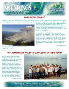 JUNE-JULY 2008 Virginia Key, Florida NASA ARCTAS PROJECT The Arctic. It often serves as the measuring stick for global climate change. It is where warming has been strongest in the past century, accelerating dramatically