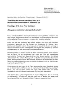 Edgar Isermann Präsident des OLG a.D. Leiter der Schlichtungsstelle für den öffentlichen Personenverkehr  Laudatio anlässlich des Deutschen Reiserechtstags in Freiburg am