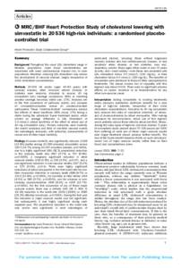 ARTICLES  Articles MRC/BHF Heart Protection Study of cholesterol lowering with simvastatin in[removed]high-risk individuals: a randomised placebocontrolled trial