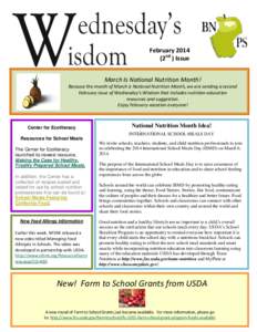 February[removed]2nd ) Issue March Is National Nutrition Month! Because the month of March is National Nutrition Month, we are sending a second February issue of Wednesday’s Wisdom that includes nutrition education resou