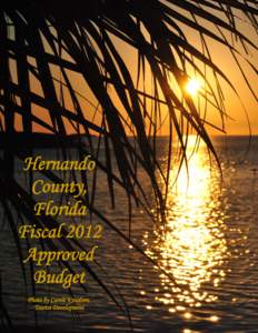 Hernando County, Florida Fiscal 2012 Approved Budget