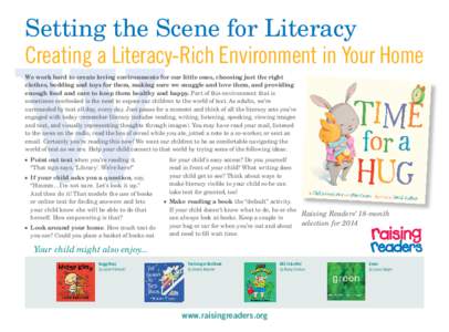 Setting the Scene for Literacy Creating a Literacy-Rich Environment in Your Home W  We work hard to create loving environments for our little ones, choosing just the right