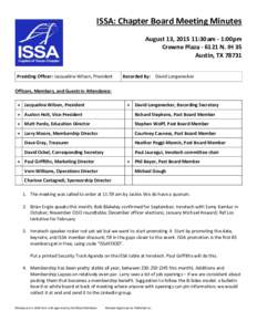 ISSA: Chapter Board Meeting Minutes August 13, :30am - 1:00pm Crowne PlazaN. IH 35 Austin, TXPresiding Officer: Jacqueline Wilson, President