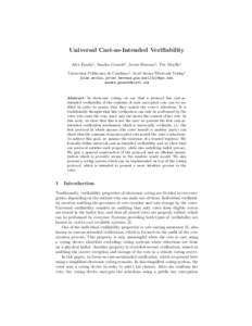 Universal Cast-as-Intended Verifiability Alex Escala1 , Sandra Guasch2 , Javier Herranz1 , Paz Morillo1 Universitat Polit`ecnica de Catalunya1 , Scytl Secure Electronic Voting2 {alex.escala,javier.herranz,paz.morillo}@up