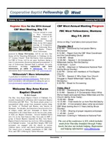 Volume 2, Issue 1  January-April 2014 Register Now for the 2014 Annual CBF West Meeting, May 7-9