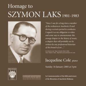 Homage to  SZYMON LAKS “Since I was for a long time a member of the orchestra at Auschwitz II and during a certain period its conductor,