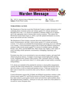 American Embassy Brazzaville  Warden Message To: All U.S. citizens living in Republic of the Congo Subject: World Wide Caution