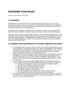 RadioDNS Trust Model Version 1.00: February 16thPreamble RadioDNS must provide reliable and trustworthy results to end users. This trust model describes the process through which entries to the RadioDNS database
