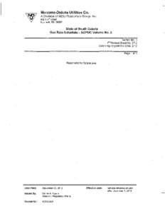 Montana-Dakota Utilities Co. A Division of MDU Resources Group, Inc. 400 N 4•h Street Bismarck, ND[removed]State of South Dakota