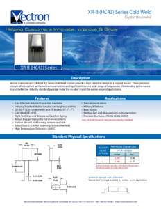 XR-B (HC43) Series Cold Weld  Crystal Resonator XR-B (HC43) Series Description