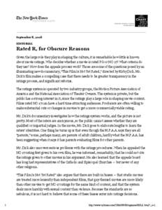 September 8, 2006  EDITORIAL Rated R, for Obscure Reasons Given the large role they play in shaping the culture, it is remarkable how little is known