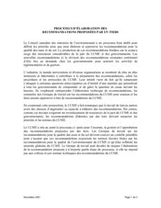 PROCESSUS D’ÉLABORATION DES RECOMMANDATIONS PROPOSÉES PAR UN TIERS Le Conseil canadien des ministres de l’environnement a un processus bien établi pour définir les priorités ainsi que pour élaborer et approuver