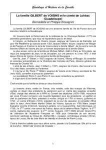 Généalogie et Histoire de la Caraïbe La famille GILBERT de VOISINS et le comté de Lohéac (Guadeloupe) Bernadette et Philippe Rossignol La famille GILBERT de VOISINS est une ancienne famille de l’Ile de France dont