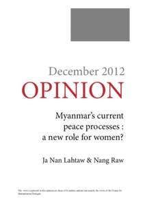 December[removed]opinion Myanmar’s current peace processes : a new role for women?