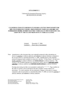 ATTACHMENT 2 California Environmental Protection Agency AIR RESOURCES BOARD CALIFORNIA EXHAUST EMISSION STANDARDS AND TEST PROCEDURES FOR 2009 AND SUBSEQUENT MODEL ZERO-EMISSION VEHICLES, AND 2001 AND