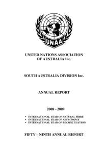 UNITED NATIONS ASSOCIATION OF AUSTRALIA Inc. SOUTH AUSTRALIA DIVISION Inc.  ANNUAL REPORT