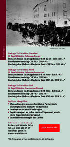 Packages  5 Berninapass, um 1900 Package ViaValtellina Standard (9 Tage/8 Nächte, Schruns–Tirano)