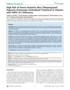 High Risk of Severe Anaemia after ChlorproguanilDapsone+Artesunate Antimalarial Treatment in Patients with G6PD (A-) Deficiency Caterina I. Fanello1,4*, Corine Karema2, Pamela Avellino3, Germana Bancone3, Aline Uwimana2, Sue J.