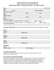 Camp Woodie Summer Staff Application Please print and fax or mail this form to camp 9833 Old River Road ~ Pinewood, SC 29125 ~ Fax: Name: SSN: Age: