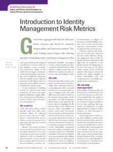 Building Security In Editors: John Steven, [removed] Gunnar Peterson, [removed] Introduction to Identity Management Risk Metrics