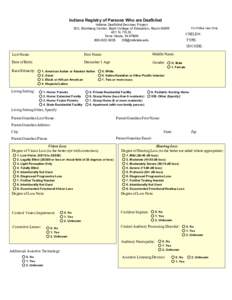 Indiana Registry of Persons Who are Deafblind Indiana Deafblind Services Project ISU, Blumberg Center, Bayh College of Education, Room 009W 401 N. 7th St. Terre Haute, IN[removed]3035