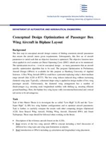 DEPARTMENT OF AUTOMOTIVE AND AERONAUTICAL ENGINEERING ENGINEERING Conceptual Design Optimization of Passenger Box Wing Aircraft in Biplane Layout Background