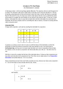 Shyane Siriwardena    A Guide to TFL Proof Rules   (​ for Worksheets 5, onward) 