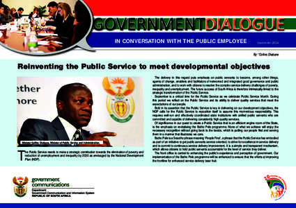 DIALOGUE IN CONVERSATION WITH THE PUBLIC EMPLOYEE September 2014 By: *Collins Chabane