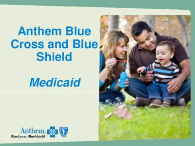 Anthem Blue Cross and Blue Shield Medicaid