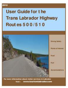 2012  User Guide for the Trans Labrador Highway Routes[removed]Driving Safely