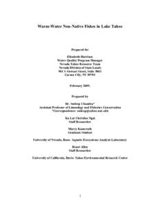 Warm-Water Non-Native Fishes in Lake Tahoe  Prepared for Elizabeth Harrison Water Quality Program Manager Nevada Tahoe Resource Team