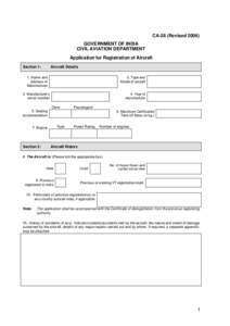 CA-28 (RevisedGOVERNMENT OF INDIA CIVIL AVIATION DEPARTMENT Application for Registration of Aircraft Section 1: