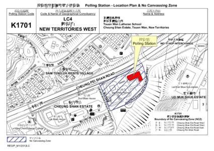 Polling Station - Location Plan & No Canvassing Zone  地方選區編號及名稱 Code & Name of Geographical Constituency  K1701