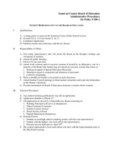 Somerset County Board of Education Administrative Procedures for Policy # 100-2 STUDENT REPRESENTATIVE TO THE BOARD OF EDUCATION I.