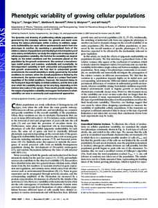 Phenotypic variability of growing cellular populations Ting Lu*†, Tongye Shen†‡, Matthew R. Bennett§¶, Peter G. Wolynes*†‡, and Jeff Hasty§¶储 Departments of *Physics, ‡Chemistry and Biochemistry, and §