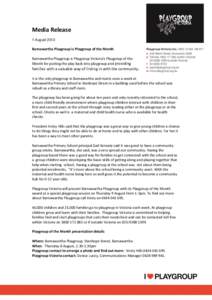 Media Release 1 August 2013 Barnawartha Playgroup is Playgroup of the Month Barnawartha Playgroup is Playgroup Victoria’s Playgroup of the Month for putting the play back into playgroup and providing