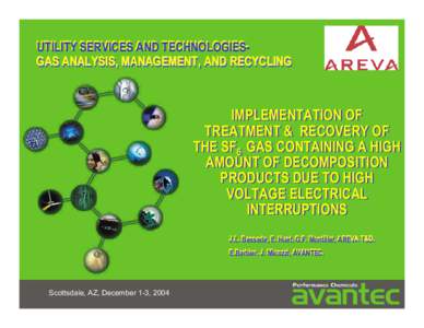 Treatment and Recovery of the SF6 Gas Containing a High amount of Decomposition Products Due to High Voltage Electrical Interruptions