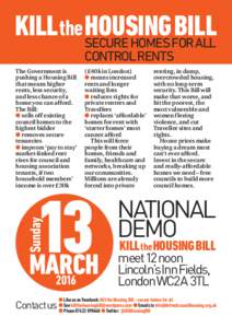 KILL the SECURE HOUSINGBILL HOMESFOR ALL CONTROL RENTS The Government is pushing a Housing Bill