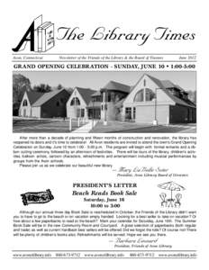 The Library Times Avon, Connecticut Newsletter of the Friends of the Library & the Board of Trustees  June 2012