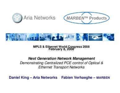 Ethernet / Path computation element / Telephony / Network protocols / Aria Networks / Routing / Next-generation network / Virtual private network / Network switch / Network architecture / Computing / Computer architecture