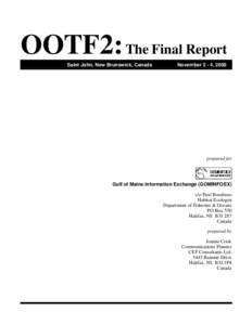 OOTF2: The Final Report Saint John, New Brunswick, Canada November 2 - 4, 2000  prepared for