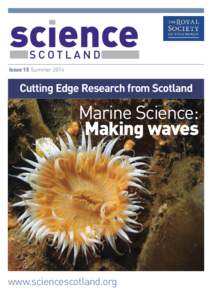 Issue 15 Summer[removed]Cutting Edge Research from Scotland Marine Science: Making waves