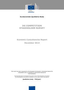 Eurobarometer Qualitative Study  DG COMPETITION STAKEHOLDER SURVEY  Economic Consultancies Report