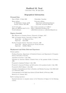 Radford M. Neal Curriculum Vitae, 26 April 2018 Biographical Information Personal Data Date of Birth: 12 Sept 1956