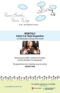 Your Birth, Your Way at St. John Medical Center MONTHLY Infant Car Seat Inspection