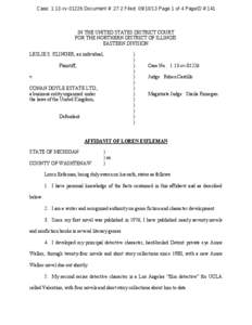 Case: 1:13-cv[removed]Document #: 27-2 Filed: [removed]Page 1 of 4 PageID #:141  IN THE UNITED STATES DISTRICT COURT FOR THE NORTHERN DISTRICT OF ILLINOIS EASTERN DIVISION LESLIE S. KLINGER, an individual,