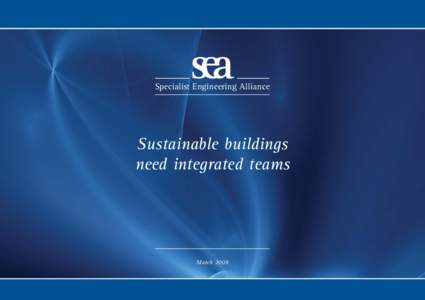 sea  Specialist Engineering Alliance Sustainable buildings need integrated teams